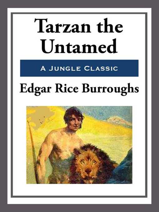 Title details for Tarzan the Untamed by Edgar Rice Burroughs - Available